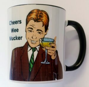 Cheers Wee Mucker Mug